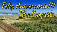 Feliz Aniversário, ILHA COMPRIDA!!!